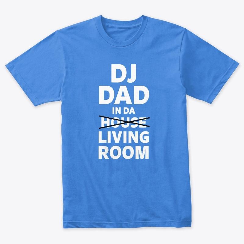 DJ Dad Blue T-Shirt